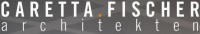 CARETTA.FISCHER architekten gmbh